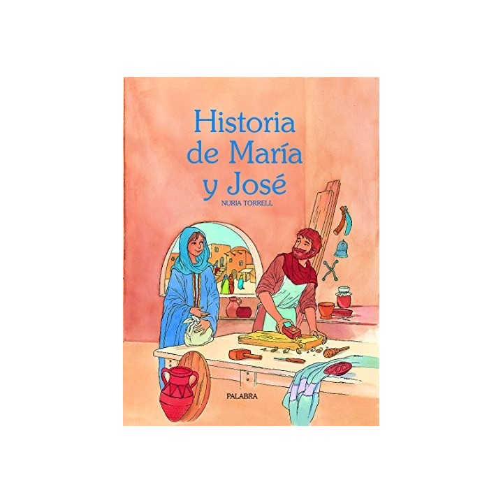Historia De María Y José (Primera edición)